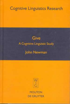 Give: A Cognitive Linguistic Study de John Newman