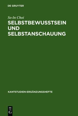 Selbstbewußtsein und Selbstanschauung: Eine Reflexion über Einheit und Entzweiung des Subjekts in Kants "Opus Postumum" de So-In Choi