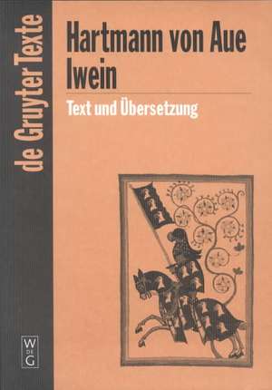 Iwein: Text der siebenten Ausgabe de Hartmann von Aue