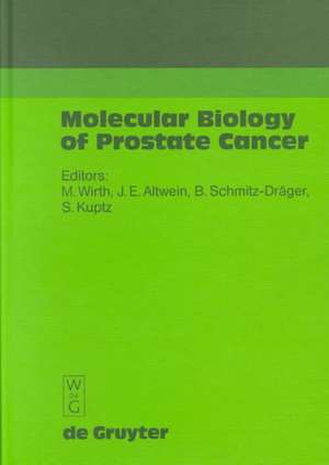 Molecular Biology of Prostate Cancer de Manfred Wirth