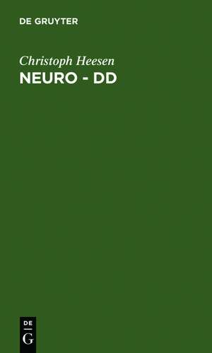 Neuro - DD: Neurologische Differentialdiagnose in Stichworten de Christoph Heesen