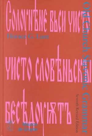 Old Church Slavonic Grammar de Horace G. Lunt