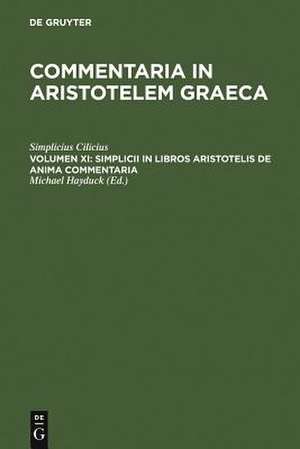 Simplicii in libros Aristotelis de anima commentaria de Simplicius Cilicius