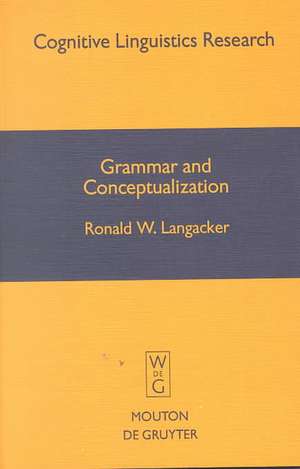 Grammar and Conceptualization de Ronald W. Langacker