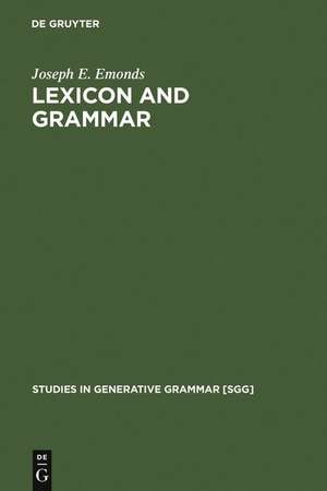 Lexicon and Grammar: The English Syntacticon de Joseph E. Emonds