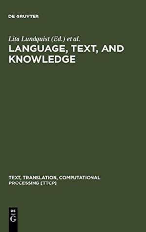 Language, Text, and Knowledge: Mental Models of Expert Communication de Lita Lundquist