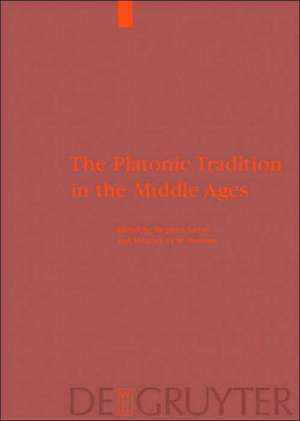 The Platonic Tradition in the Middle Ages: A Doxographic Approach de Stephen Gersh