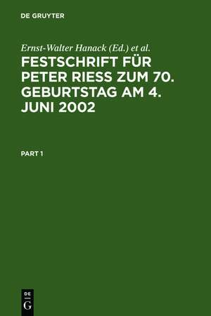 Festschrift für Peter Rieß zum 70. Geburtstag am 4. Juni 2002 de Ernst-Walter Hanack