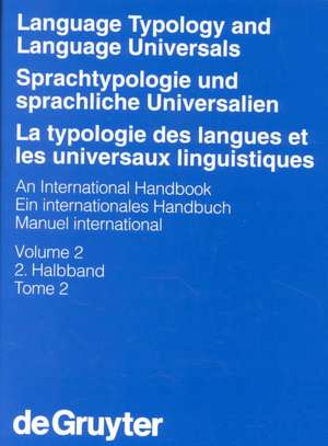 Language Typology and Language Universals / Sprachtypologie und sprachliche Universalien / La typologie des langues et les universaux linguistiques. 2. Halbband de Martin Haspelmath