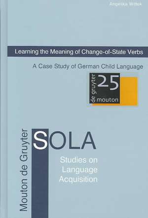 Learning the meaning of change-of-state verbs: A case study of German child language de Angelika Wittek