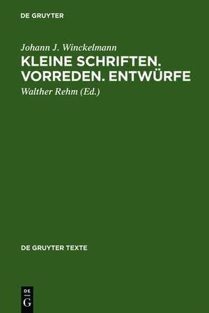 Kleine Schriften • Vorreden • Entwürfe de Johann J. Winckelmann