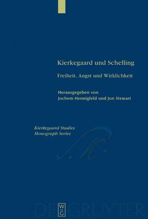 Kierkegaard und Schelling: Freiheit, Angst und Wirklichkeit de Jochem Hennigfeld