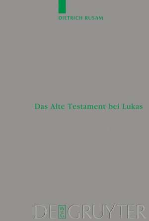 Das Alte Testament bei Lukas de Dietrich Rusam