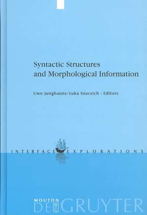 Syntactic Structures and Morphological Information de Uwe Junghanns