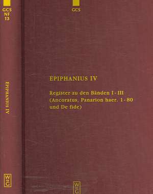 Register zu den Bänden I-III: (Ancoratus, Panarion haer. 1-80 und De fide) de Karl Holl