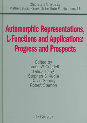 Automorphic Representations, L-Functions and Applications: Progress and Prospects: Proceedings of a conference honoring Steve Rallis on the occasion of his 60th birthday, The Ohio State University, March 27-30, 2003 de James W. Cogdell