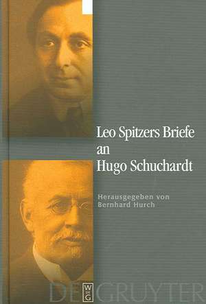 Leo Spitzers Briefe an Hugo Schuchardt de Leo Spitzer