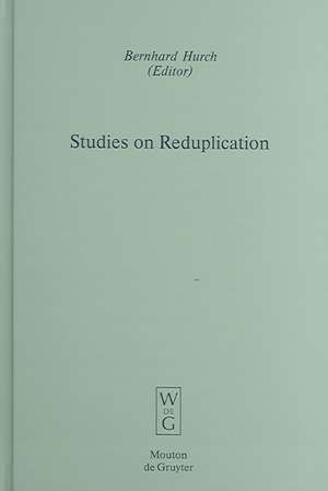 Studies on Reduplication de Bernhard Hurch