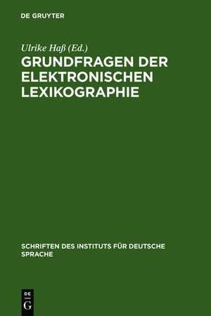 Grundfragen der elektronischen Lexikographie: elexiko - Das Online-Informationssystem zum deutschen Wortschatz de Ulrike Haß