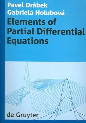 Elements of Partial Differential Equations de Pavel Drábek