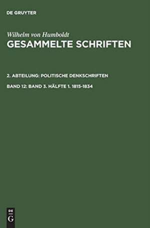 Band 3. Hälfte 1. 1815–1834 de Bruno Gebhardt