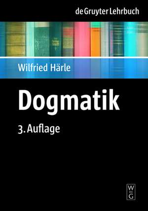 Dogmatik de Wilfried Härle