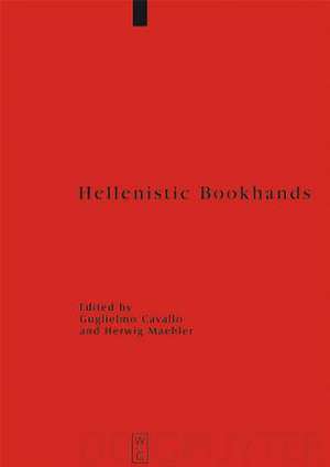 Hellenistic Bookhands de Guglielmo Cavallo