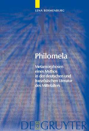 Philomela: Metamorphosen eines Mythos in der deutschen und französischen Literatur des Mittelalters de Lena Behmenburg