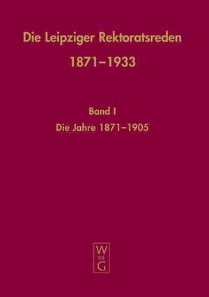 Die Leipziger Rektoratsreden 1871-1933 de Franz Häuser