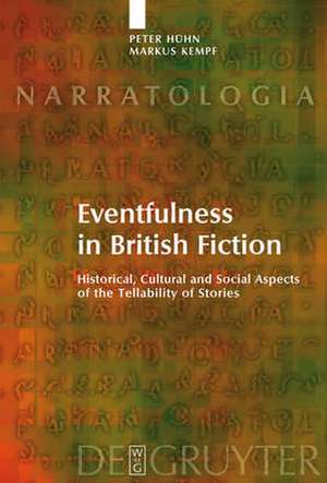 Eventfulness in British Fiction de Peter Hühn