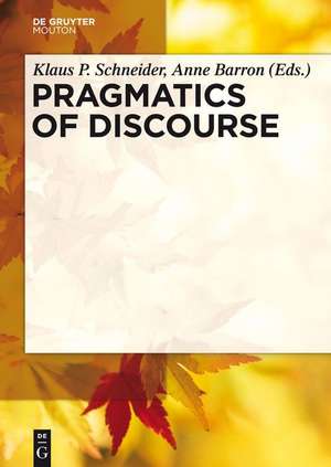 Pragmatics of Discourse de Klaus P. Schneider