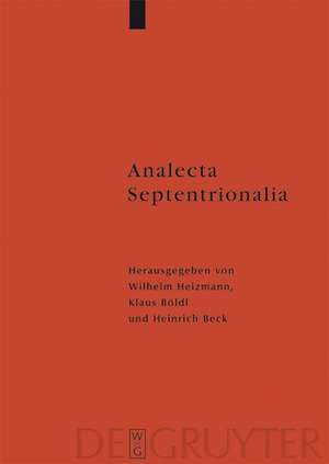 Analecta Septentrionalia: Beiträge zur nordgermanischen Kultur- und Literaturgeschichte de Wilhelm Heizmann