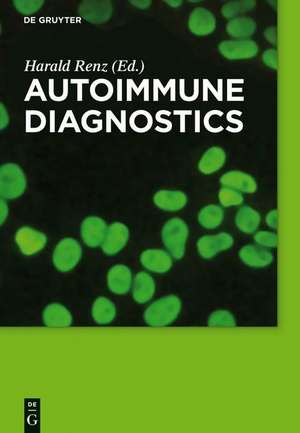 Autoimmune Diagnostics de Harald Renz