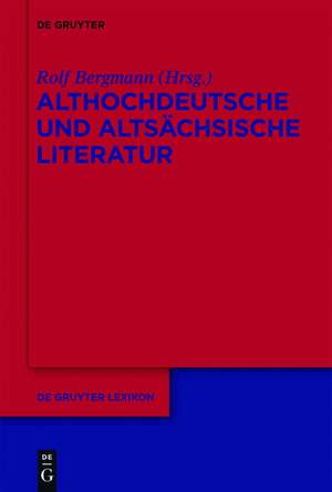 Althochdeutsche und altsächsische Literatur de Rolf Bergmann