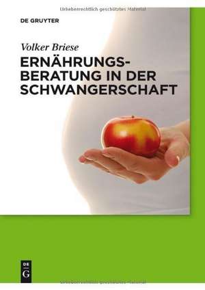 Ernährungsberatung in der Schwangerschaft de Volker Briese