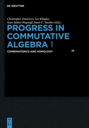 Progress in Commutative Algebra 1: Combinatorics and Homology de Timothy B. P. Clark