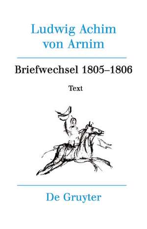 Briefwechsel III (1805-1806) de Heinz Härtl