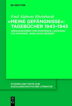 "Meine Gefängnisse": Tagebücher 1943 - 1945 de Emil Alphons Rheinhardt