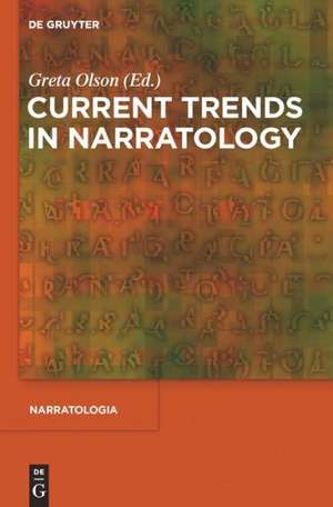 Current Trends in Narratology de Greta Olson