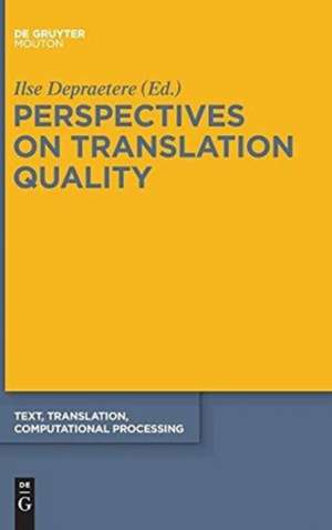 Perspectives on Translation Quality de Ilse Depraetere