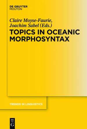 Topics in Oceanic Morphosyntax de Claire Moyse-Faurie