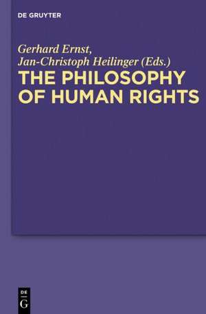 The Philosophy of Human Rights: Contemporary Controversies de Gerhard Ernst