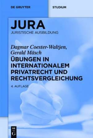 Übungen in Internationalem Privatrecht und Rechtsvergleichung de Dagmar Coester-Waltjen