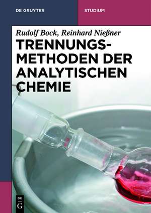 Trennungsmethoden der Analytischen Chemie de Rudolf Bock