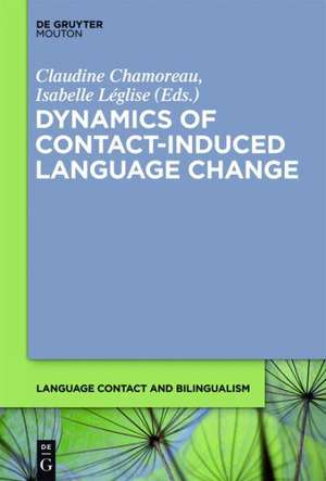 Dynamics of Contact-Induced Language Change de Claudine Chamoreau