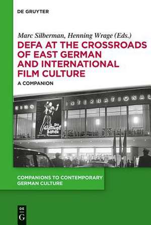 DEFA at the Crossroads of East German and International Film Culture: A Companion de Marc Silberman