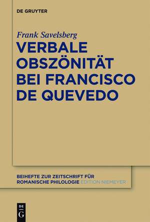 Verbale Obszönität bei Francisco de Quevedo de Frank Savelsberg