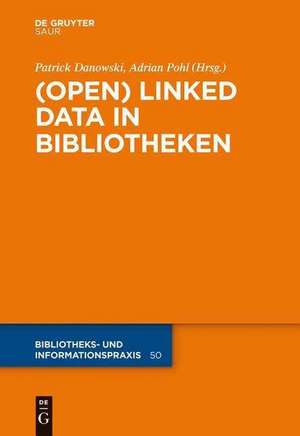 (Open) Linked Data in Bibliotheken de Patrick Danowski