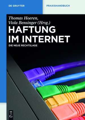 Haftung im Internet: Die neue Rechtslage de Thomas Hoeren