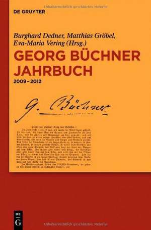 Georg Büchner Jahrbuch: 2009 - 2012 de Burghard Dedner